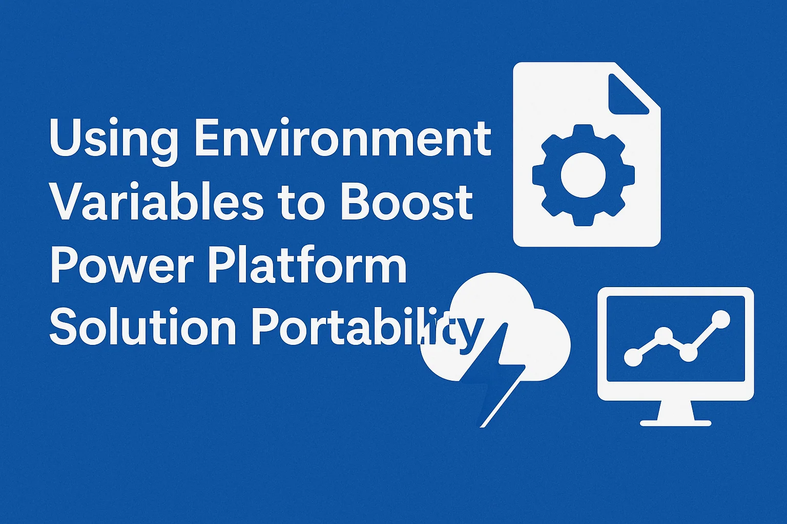 environment variables Power Platform